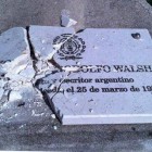 Así quedó la placa que recuerda a Rodolfo Walsh
